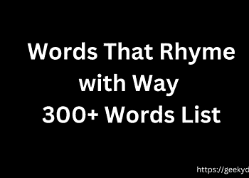 list of Words That Rhyme with Way